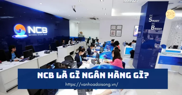 NCB là ngân hàng gì