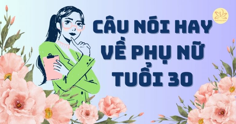 Câu nói hay về phụ nữ tuổi 30