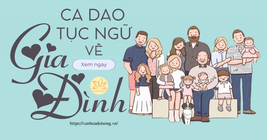 Ca dao tục ngữ về gia đình, tình cảm gia đình hạnh phúc
