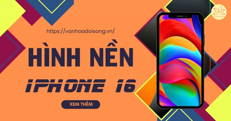 Hình nền iPhone 16/Plus/Pro/Pro max 4K cực đẹp, tải ngay
