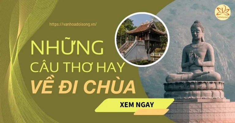Những câu thơ hay về đi chùa cầu bình an, thanh tịnh, may mắn