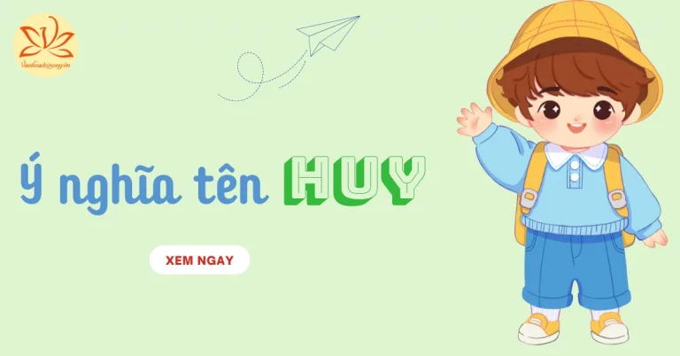 Ý nghĩa tên Huy